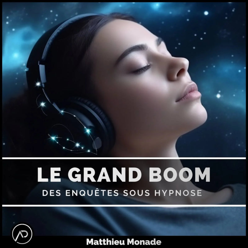 Matthieu Monade Le grand boom des enquetes sous hypnose